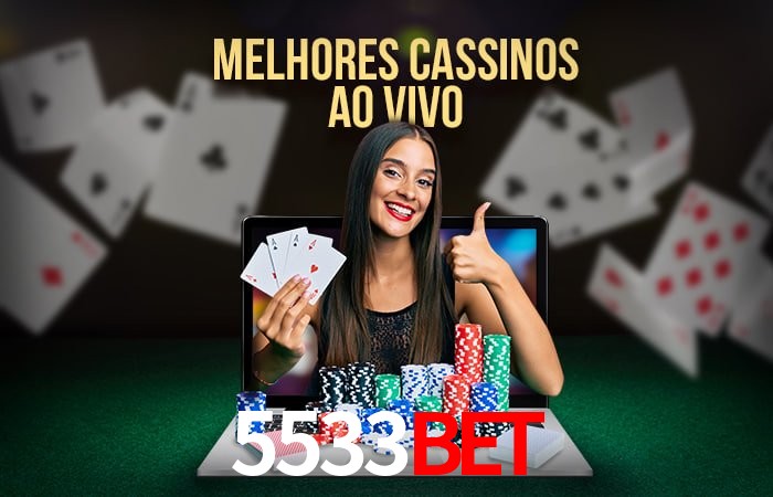 A Experiência Imersiva dos Cassinos Ao Vivo no 5533bet
